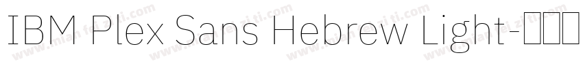 IBM Plex Sans Hebrew Light字体转换